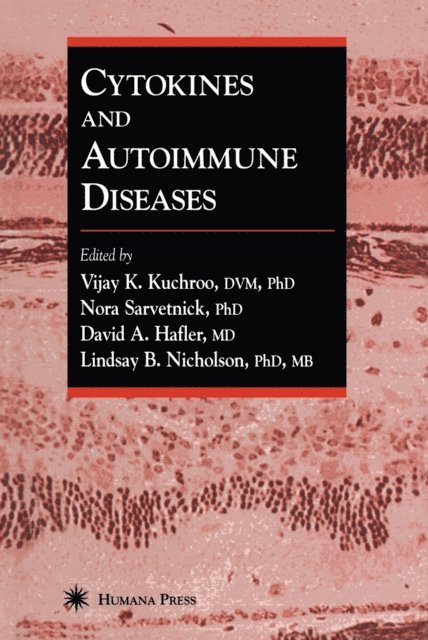 Lindsay B. Nicholson, David A. Hafler, Nora Sarvetnick, Vijay K. Kuchroo - Cytokines and Autoimmune Diseases, E-bok