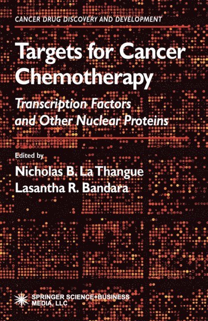 Lasantha R. Bandara, Nicholas B. La Thangue - Targets for Cancer Chemotherapy, E-bok