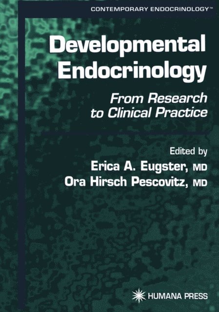Ora Hirsch Pescovitz, Erica A. Eugster - Developmental Endocrinology, E-bok