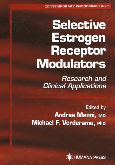 Michael Verderame, Andrea Manni - Selective Estrogen Receptor Modulators, E-bok