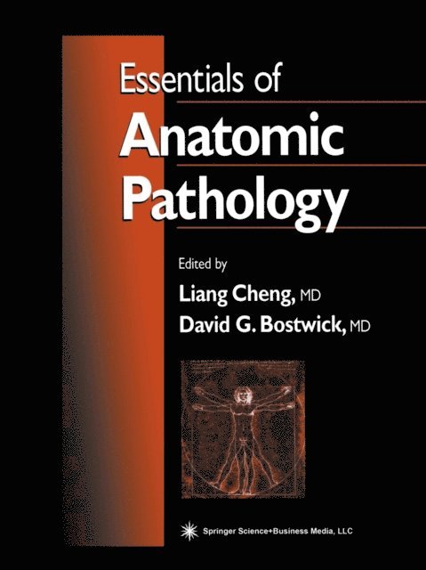 David G. Bostwick, Liang Cheng - Essentials of Anatomic Pathology, E-bok