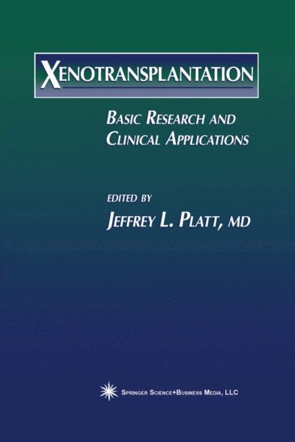 Jeffrey L. Platt - Xenotransplantation, E-bok