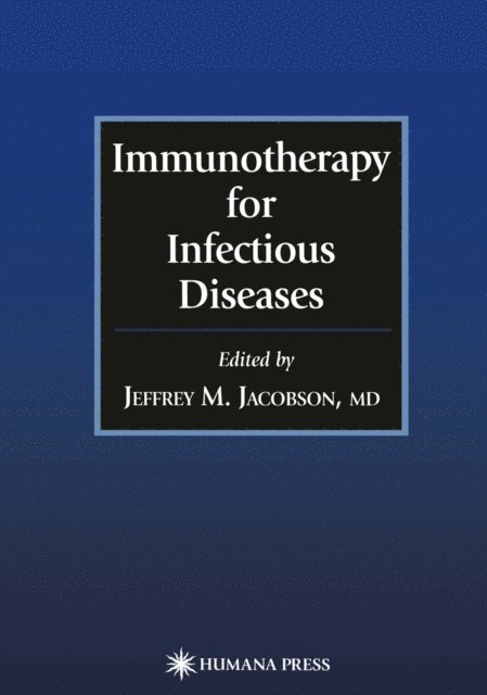Jeffrey M. Jacobson - Immunotherapy for Infectious Diseases, E-bok