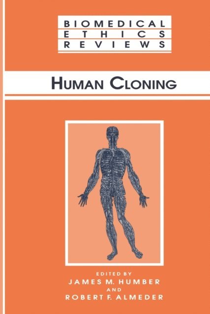 Robert Almeder, James M. Humber - Human Cloning, E-bok