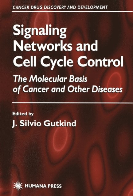 J. Silvio Gutkind - Signaling Networks and Cell Cycle Control, E-bok