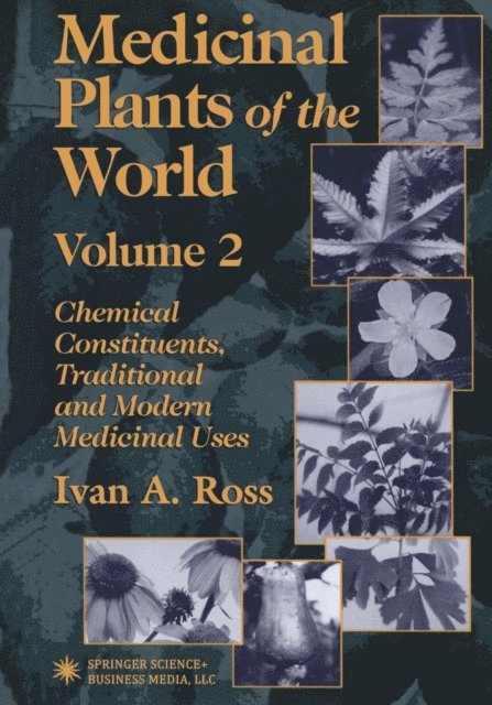 Ivan A. Ross - Medicinal Plants of the World, E-bok