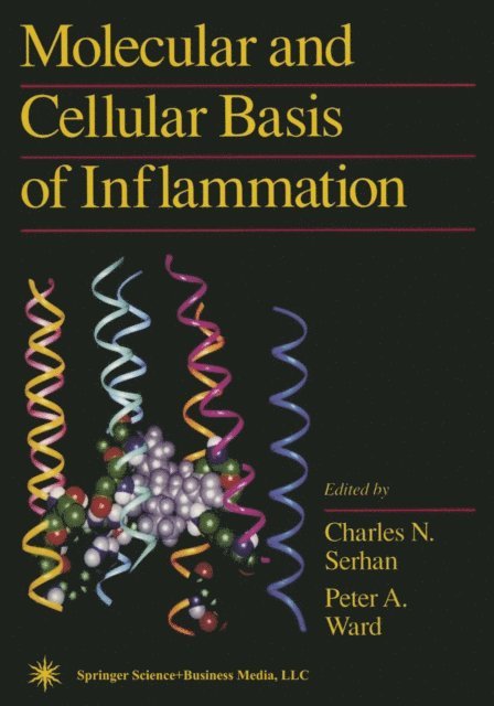 Peter A. Ward, Charles N. Serhan - Molecular and Cellular Basis of Inflammation, E-bok