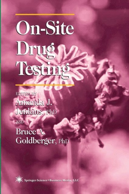 Bruce A. Goldberger, Amanda J. Jenkins - On-Site Drug Testing, E-bok