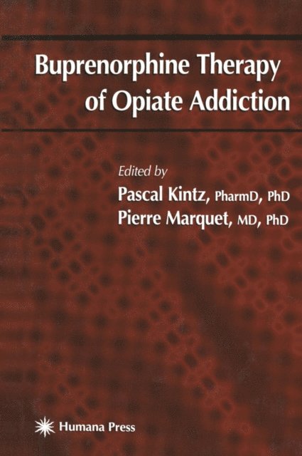 Pierre Marquet, Pascal Kintz - Buprenorphine Therapy of Opiate Addiction, E-bok