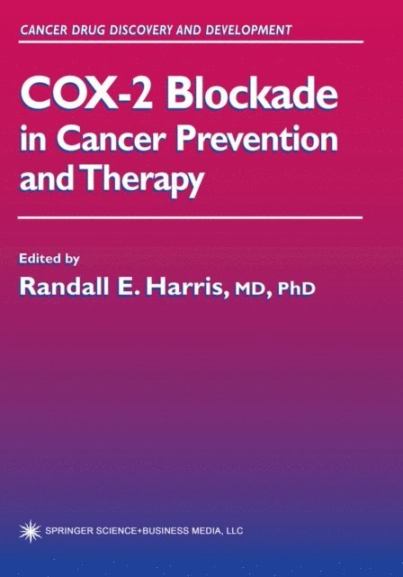 Randall E. Harris - COX-2 Blockade in Cancer Prevention and Therapy, E-bok