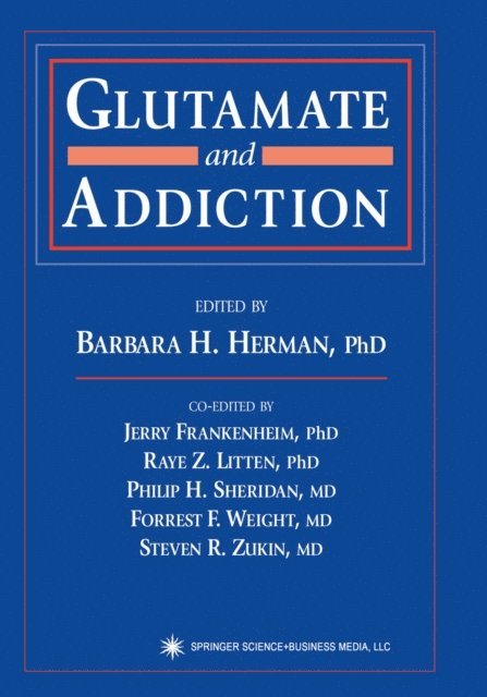 Barbara H. Herman - Glutamate and Addiction, E-bok