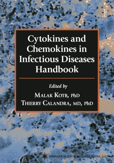Thierry Calandra, Malak Kotb - Cytokines and Chemokines in Infectious Diseases Handbook, E-bok