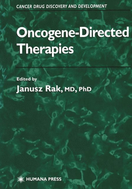 Janusz W. Rak - Oncogene-Directed Therapies, E-bok