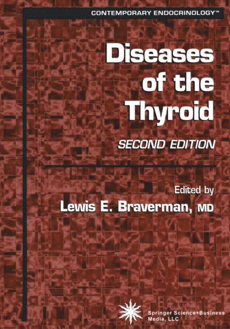 Lewis E. Braverman - Diseases of the Thyroid, E-bok