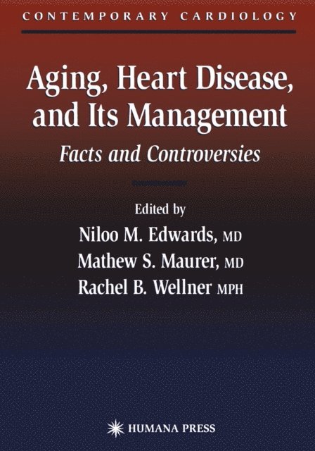 Niloo M. Edwards - Aging, Heart Disease, and Its Management, E-bok