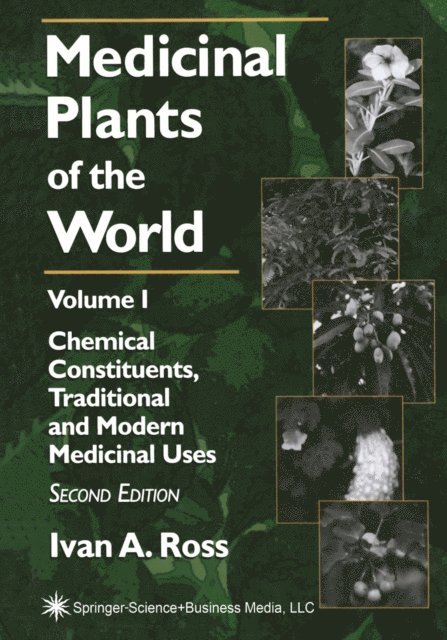 Ivan A. Ross - Medicinal Plants of the World, E-bok