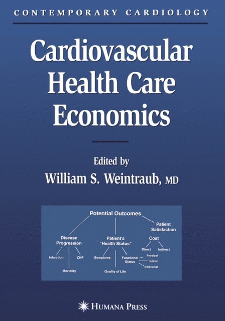 William S. Weintraub - Cardiovascular Health Care Economics, E-bok