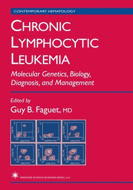 Guy B. Faguet - Chronic Lymphocytic Leukemia, E-bok