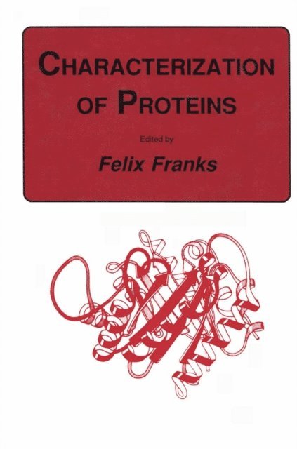 Felix Franks - Characterization of Proteins, E-bok