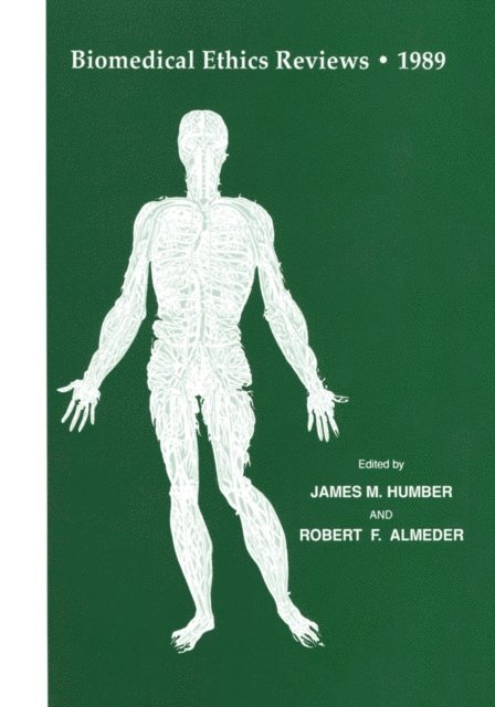 Robert F. Almeder, James M. Humber - Biomedical Ethics Reviews * 1989, E-bok