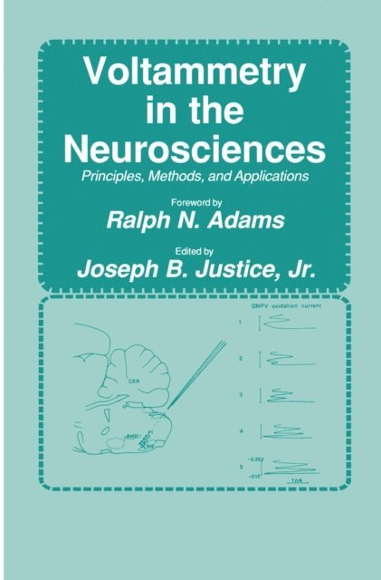 Jr. Justice - Voltammetry in the Neurosciences, E-bok
