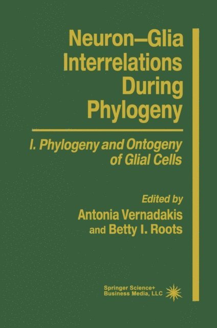 Betty I. Roots, Antonia Vernadakis - Neuron-Glia Interrelations During Phylogeny I, E-bok