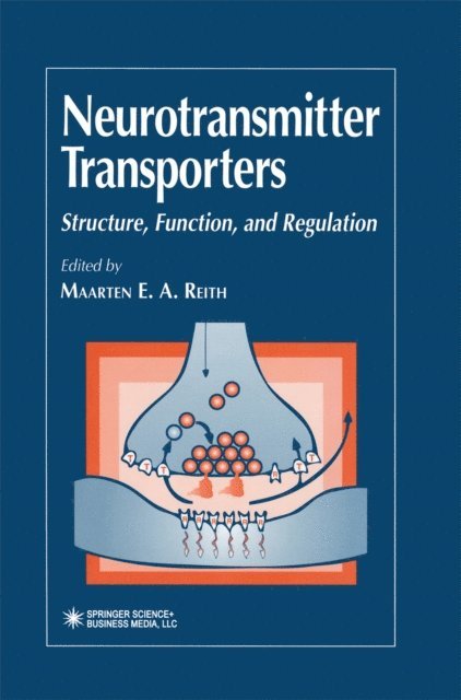 Maarten E. A. Reith - Neurotransmitter Transporters, E-bok