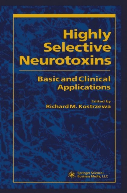 Richard Kostrzewa - Highly Selective Neurotoxins, E-bok
