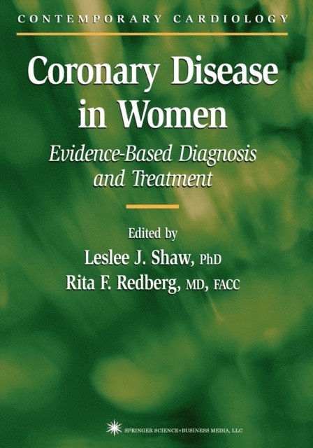 Rita F. Redberg, Leslee J. Shaw - Coronary Disease in Women, E-bok