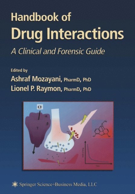 Lionel Raymon, Ashraf Mozayani - Handbook of Drug Interactions, E-bok