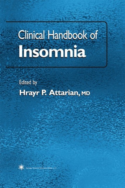 Hrayr P. Attarian - Clinical Handbook of Insomnia, E-bok