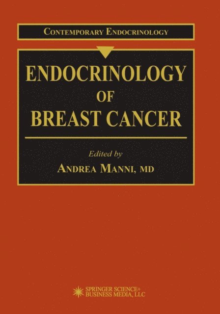 Andrea Manni - Endocrinology of Breast Cancer, E-bok