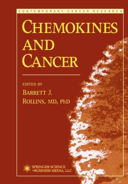 Barrett Rollins - Chemokines and Cancer, E-bok