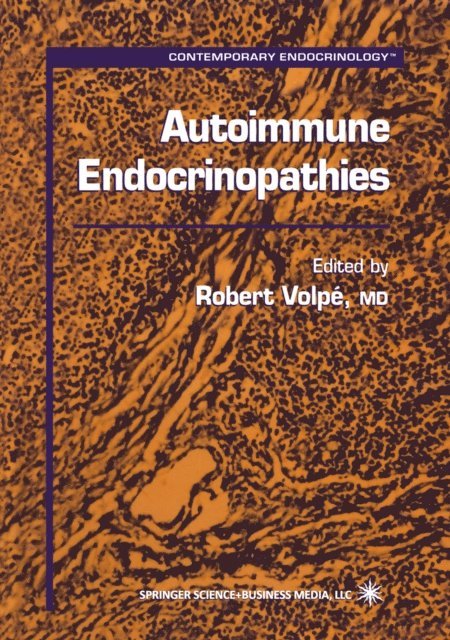 Robert Volpe - Autoimmune Endocrinopathies, E-bok