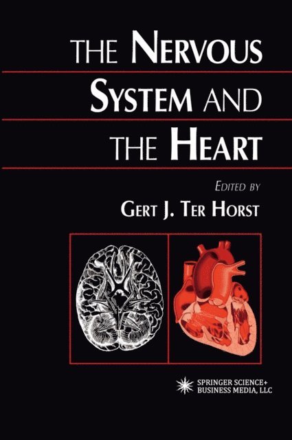 Gert J. Ter Horst - Nervous System and the Heart, E-bok