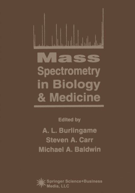 Michael A. Baldwin, Steven A. Carr, A.L. Burlingame - Mass Spectrometry in Biology & Medicine, E-bok