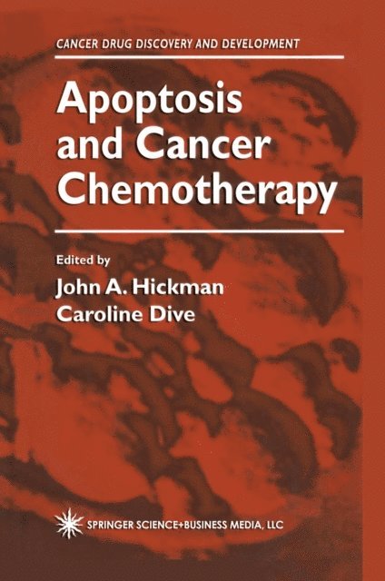 Caroline Dive, John A. Hickman - Apoptosis and Cancer Chemotherapy, E-bok