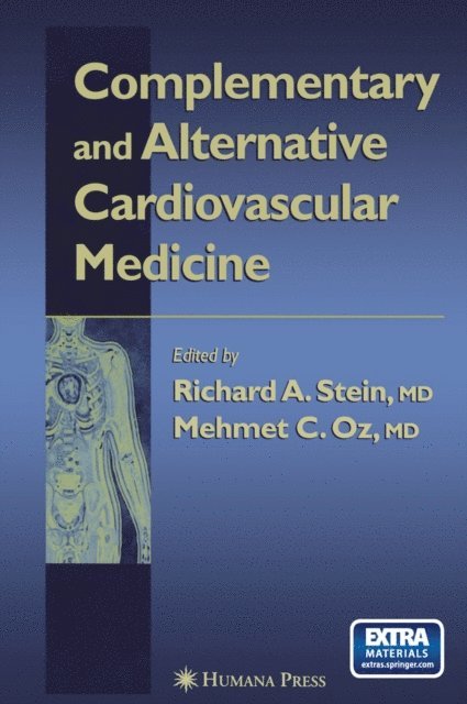 Mehmet C. Oz, Richard A. Stein - Complementary and Alternative Cardiovascular Medicine, E-bok