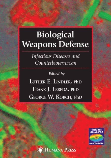 George Korch, Frank J. Lebeda, Luther E. Lindler - Biological Weapons Defense, E-bok