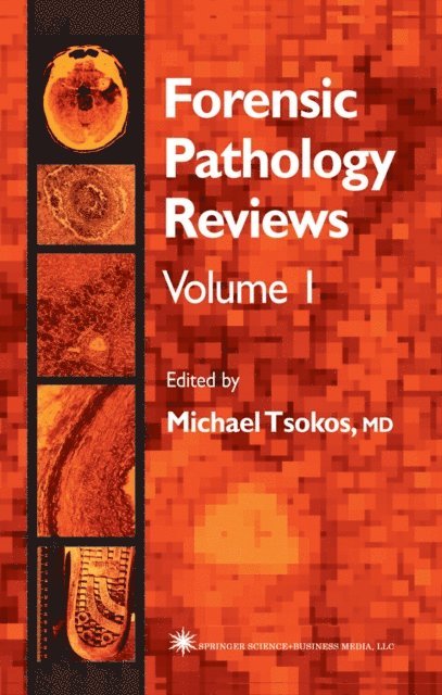 Michael Tsokos - Forensic Pathology Reviews, E-bok