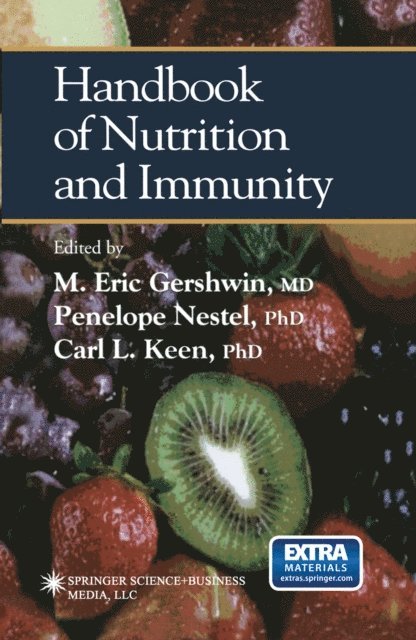 Carl L. Keen, Penelope Nestel, M. Eric Gershwin - Handbook of Nutrition and Immunity, E-bok