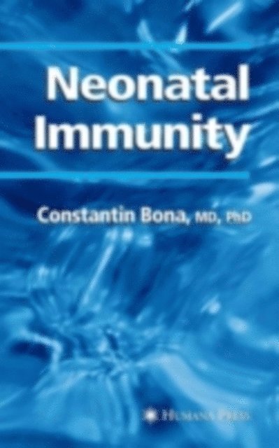 Constantin Bona - Neonatal Immunity, E-bok
