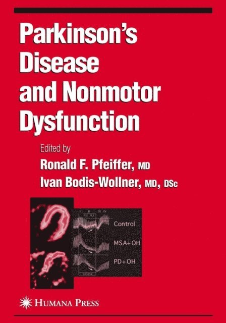ivan Bodis-Wollner, Ronald F. Pfeiffer - Parkinson's Disease and Nonmotor Dysfunction, E-bok. Tillgänglighet: Lägg i varukorg