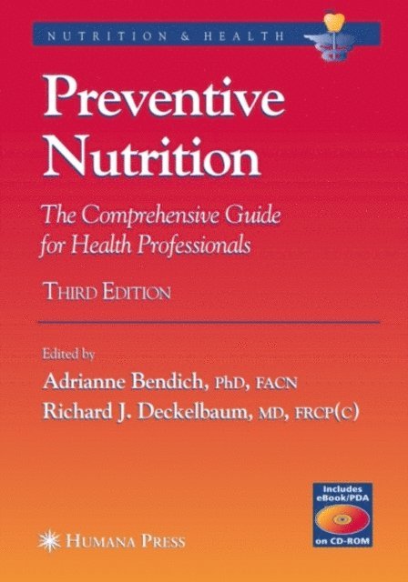 Richhard J. Deckelbaum, Adrianne Bendich - Preventive Nutrition, E-bok