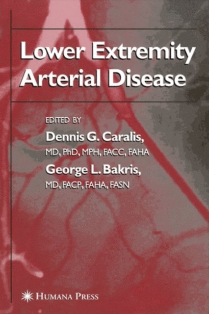 George L. Bakris, Dennis G. Caralis - Lower Extremity Arterial Disease, E-bok