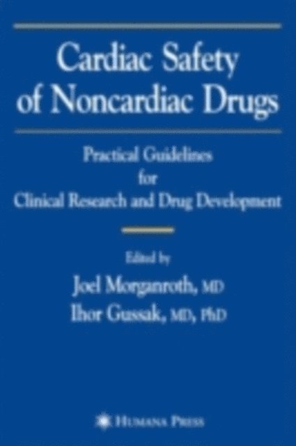 Ihor Gussak, Joel Morganroth - Cardiac Safety of Noncardiac Drugs, E-bok