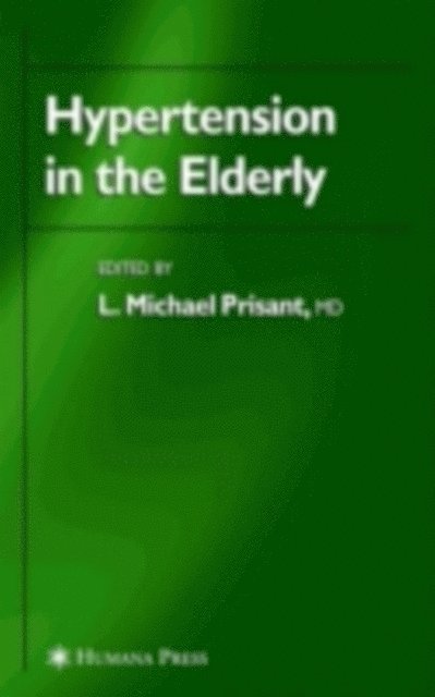 L. Michael Prisant - Hypertension in the Elderly, E-bok