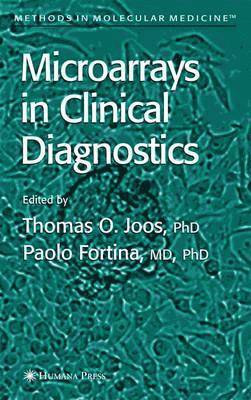 Thomas O. Joos, Paolo Fortina - Microarrays in Clinical Diagnostics, Övrigt