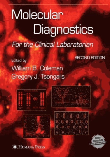 Gregory J. Tsongalis, William B. Coleman - Molecular Diagnostics, E-bok
