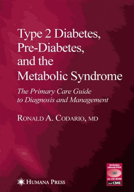 Ronald A. Codario - Type 2 Diabetes, Pre-Diabetes, and the Metabolic Syndrome, E-bok